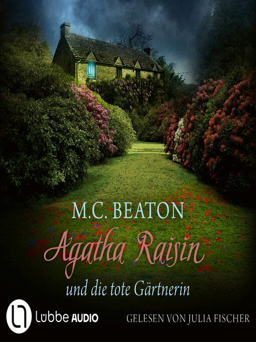 Title details for Agatha Raisin und die tote Gärtnerin by M. C. Beaton - Wait list